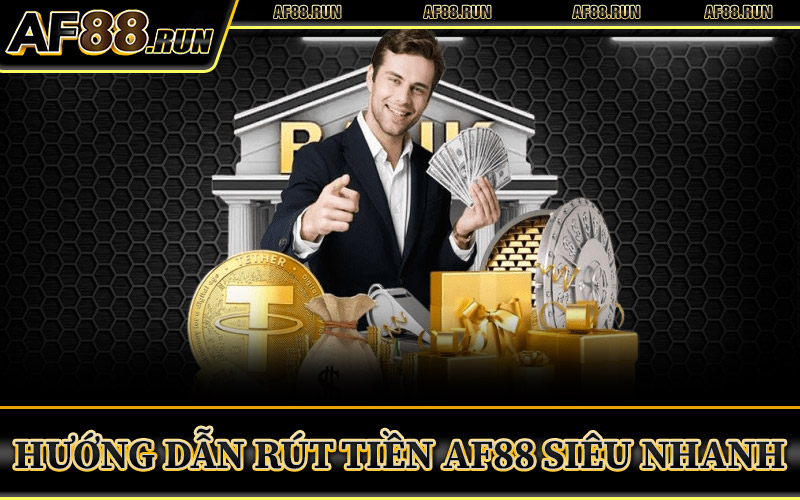 Rút Tiền AF88 – Linh Hoạt Với Các Cổng Thanh Toán Phổ Biến 2 Hướng Dẫn Rút Tiền AF88 Siêu Nhanh