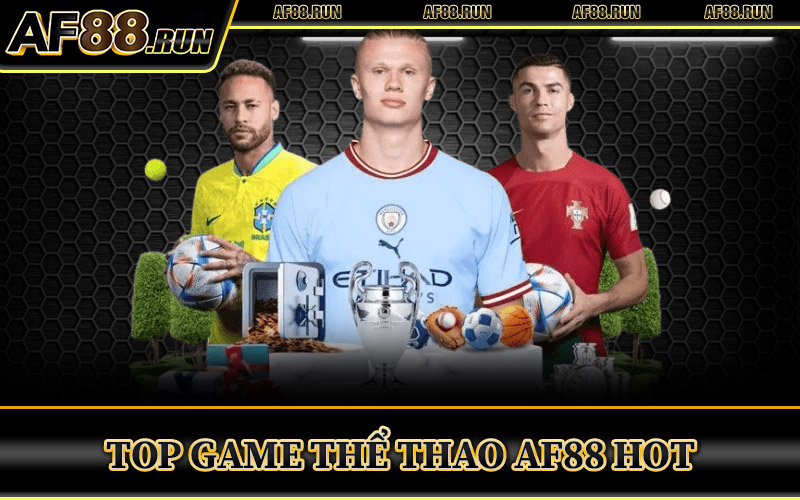Top Game Thể Thao AF88 Hot